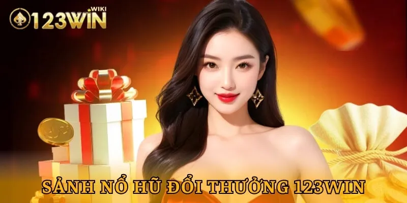 Nổ hũ đổi thưởng 123win